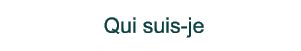 Qui suis-je