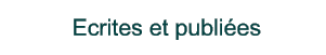 Ecrites et publies