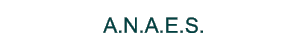 A.N.A.E.S.
